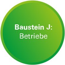 Baustein J: Betriebe