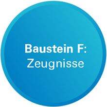 Baustein F: Zeugnisse